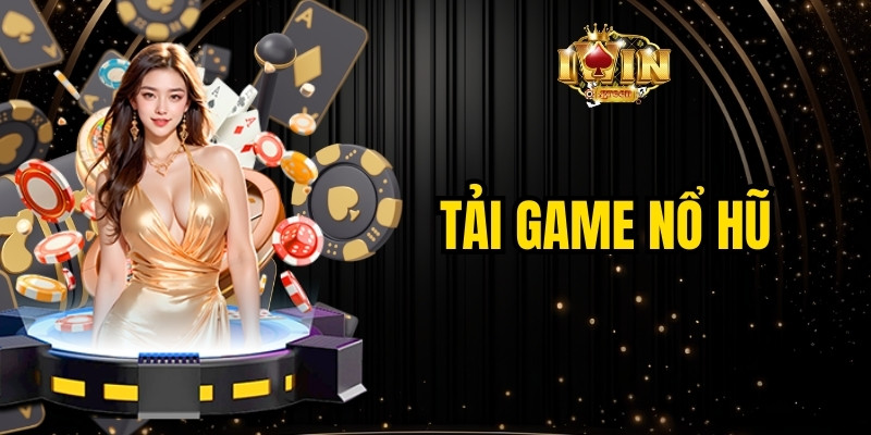 Giao diện tải game nổ hũ trên điện thoại thông minh